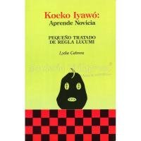 LIBRO Koeko Iyawo : Aprende Novicia (Lydia Cabrera)  (PS)